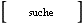  suche 